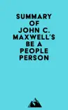 Summary of John C. Maxwell's Be a People Person sinopsis y comentarios