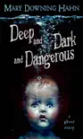 Deep and Dark and Dangerous e-book
