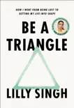 Be a Triangle synopsis, comments