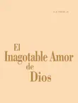 El Inagotable Amor de Dios synopsis, comments