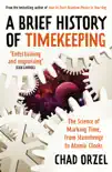 Brief History of Timekeeping sinopsis y comentarios