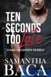 Ten Seconds Too Late synopsis, comments