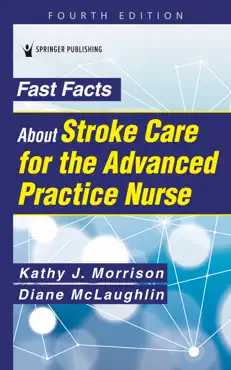 fast facts about stroke care for the advanced practice nurse book cover image
