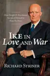 Ike in Love and War synopsis, comments