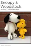 Snoopy and Woodstock - Written Crochet Pattern synopsis, comments