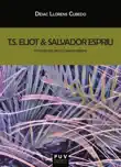 T.S. Eliot & Salvador Espriu sinopsis y comentarios