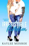 Irresistible Flirtation synopsis, comments