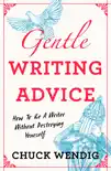 Gentle Writing Advice synopsis, comments