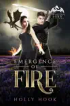 Emergence of Fire synopsis, comments