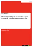 Chancengerechtigkeit bei Friedrich August von Hayek, John Rawls und Amartya Sen sinopsis y comentarios