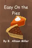 Easy On the Pies synopsis, comments