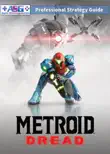 Metroid Dread Strategy Guide and Walkthrough synopsis, comments