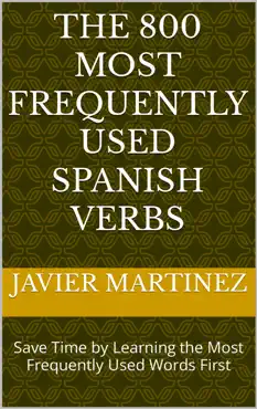 the 800 most frequently used spanish verbs imagen de la portada del libro