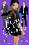 Fangs for Sharing synopsis, comments