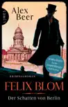 Felix Blom. Der Schatten von Berlin synopsis, comments