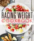 Racing Weight Cookbook synopsis, comments