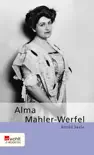 Alma Mahler-Werfel synopsis, comments