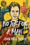 No Job for a Man synopsis, comments