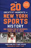 The 20 Greatest Moments in New York Sports History synopsis, comments