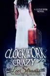 Clockwork Crazy synopsis, comments