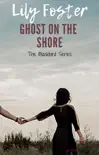 Ghost on the Shore