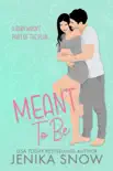 Meant to Be synopsis, comments