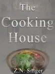 The Cooking House sinopsis y comentarios