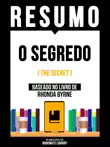 Resumo - O Segredo (The Secret) - Baseado No Livro De Rhonda Byrne sinopsis y comentarios