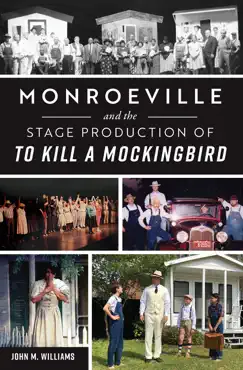 monroeville and the stage production of to kill a mockingbird book cover image