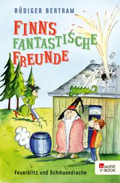 finns fantastische freunde. feuerblitz und schmusedrache book cover image