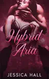 Hybrid Aria book summary, reviews and download