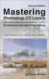 Mastering Photoshop CC Layers synopsis, comments