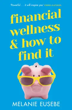 financial wellness and how to find it imagen de la portada del libro