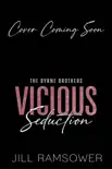 Vicious Seduction synopsis, comments