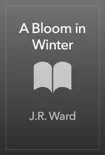 A Bloom in Winter synopsis, comments