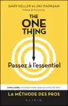 The One Thing : Passez à l'essentiel sinopsis y comentarios
