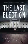 The Last Election synopsis, comments