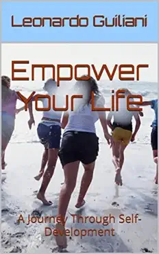 empower your life a journey through self-development book cover image