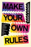 Make Your Own Rules synopsis, comments