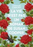 La vie n'est pas un roman de Susan Cooper sinopsis y comentarios