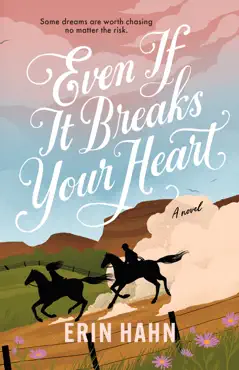 even if it breaks your heart book cover image