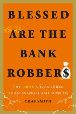 blessed are the bank robbers book cover image