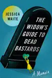 The Widow's Guide to Dead Bastards sinopsis y comentarios