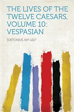 the lives of the twelve caesars - volume x imagen de la portada del libro