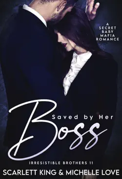 saved by her boss: a secret baby mafia romance book cover image