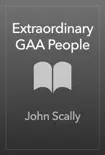 Extraordinary GAA People sinopsis y comentarios