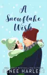 A Snowflake Wish synopsis, comments