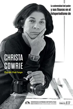 la solemnidad del poder y sus fisuras en el fotoperiodismo de christa cowrie imagen de la portada del libro