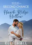 Second Chance in Hawk Ridge Hollow synopsis, comments