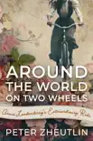 Around The World On Two Wheels synopsis, comments